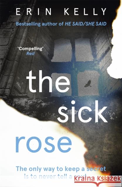 The Sick Rose Erin Kelly 9781444703856 Hodder & Stoughton