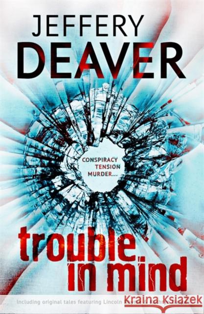 Trouble in Mind Jeffery Deaver 9781444704549