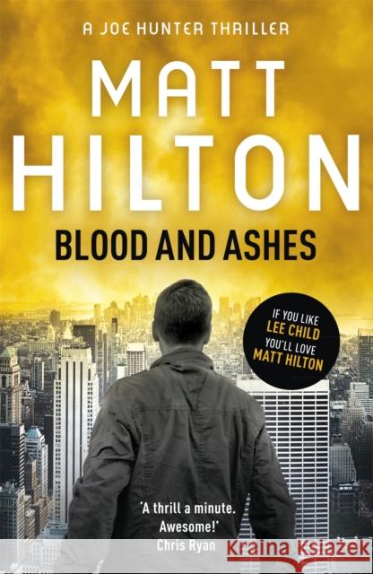 Blood and Ashes Matt Hilton 9781444705379