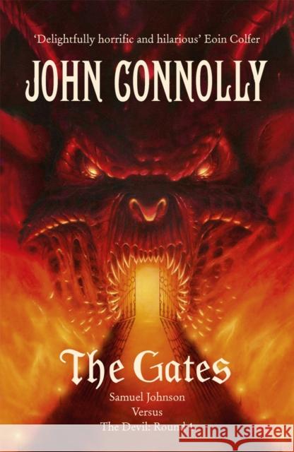 The Gates: A Samuel Johnson Adventure: 1 John Connolly 9781444706741