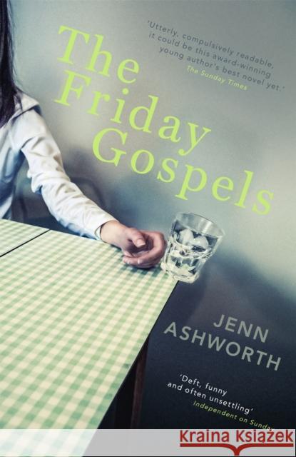 The Friday Gospels Jenn Ashworth 9781444707748 0