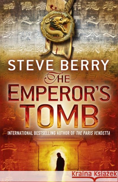 The Emperor's Tomb: Book 6 Steve Berry 9781444709377