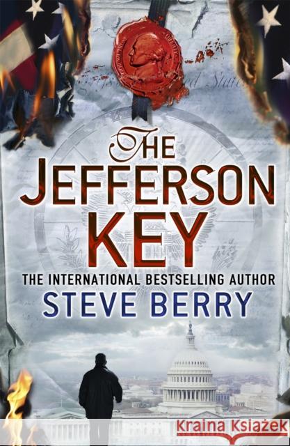 The Jefferson Key: Book 7 Steve Berry 9781444709407 Hodder & Stoughton