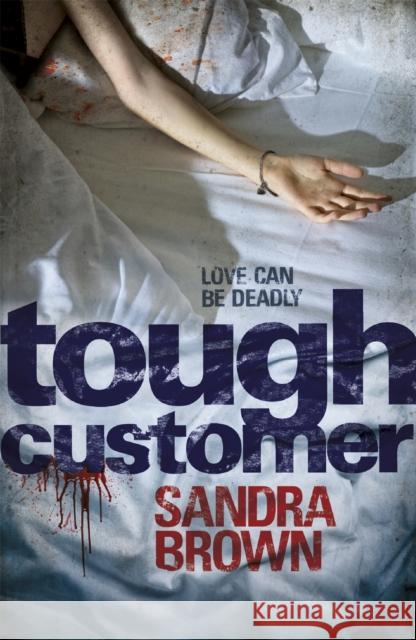 Tough Customer Sandra Brown 9781444709421