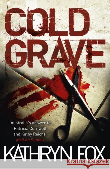 Cold Grave: The Must-Read Winter Thriller for the Festive Season Kathryn Fox 9781444709537 Hodder & Stoughton