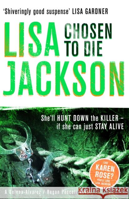 Chosen to Die: A completely addictive detective novel with a stunning twist Lisa Jackson 9781444710069 Hodder & Stoughton