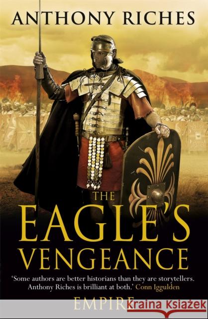 The Eagle's Vengeance: Empire VI Anthony Riches 9781444711929