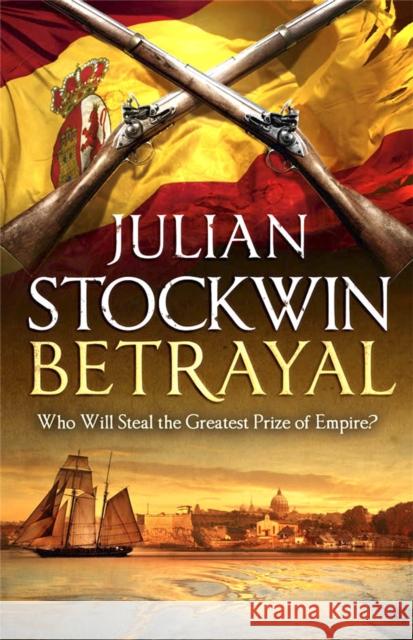 Betrayal: Thomas Kydd 13 Julian Stockwin 9781444712025