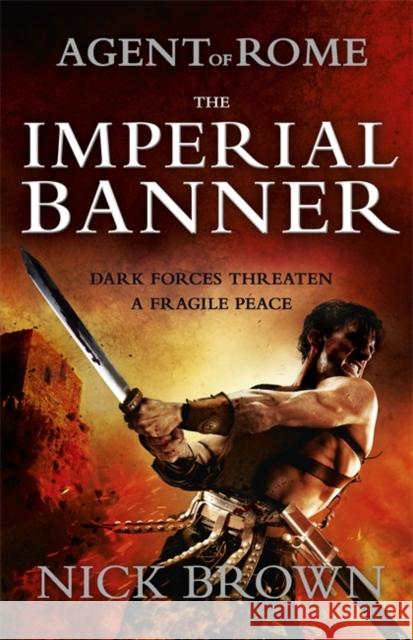 The Imperial Banner: Agent of Rome 2 Nick Brown 9781444714890