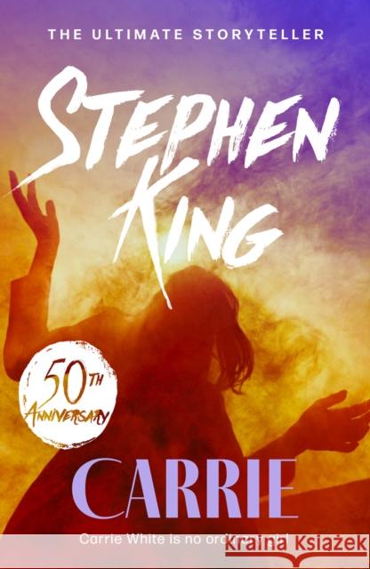 Carrie: An iconic chiller from the No. 1 bestseller Stephen King 9781444720693 Hodder & Stoughton
