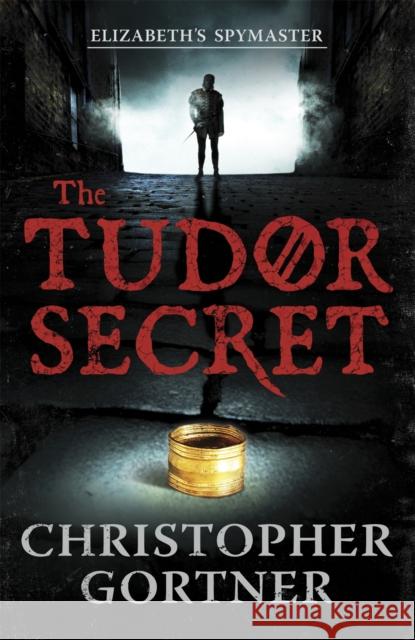 The Tudor Secret Christopher Gortner 9781444720846 0