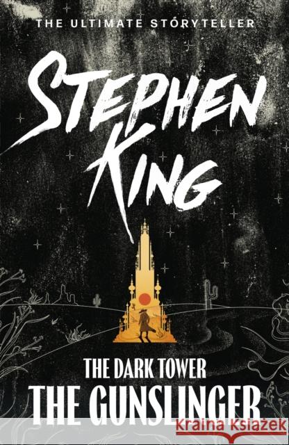 Dark Tower I: The Gunslinger: (Volume 1) King Stephen 9781444723441 Hodder & Stoughton
