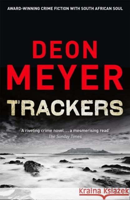 Trackers: Now a major TV series from Sky Atlantic Deon Meyer 9781444723670