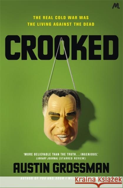 Crooked Austin Grossman 9781444730005