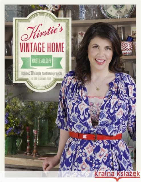 Kirstie's Vintage Home Kirstie Allsopp 9781444730586