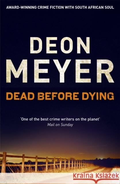 Dead Before Dying Deon Meyer 9781444730715 0