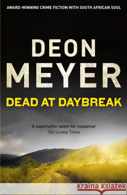 Dead at Daybreak Deon Meyer 9781444730722 0