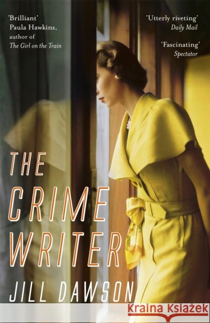 The Crime Writer Dawson, Jill 9781444731132