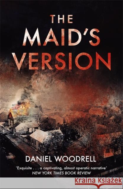 The Maid's Version Daniel Woodrell 9781444732856