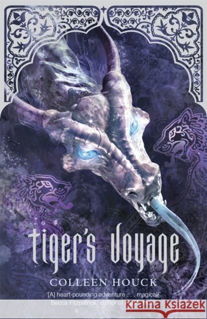 Tiger's Voyage Colleen Houck 9781444734645 Hodder & Stoughton