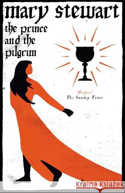 The Prince and the Pilgrim Mary Stewart 9781444737561