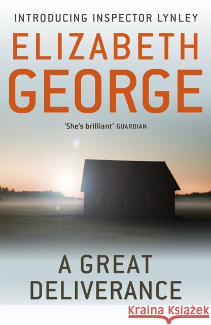 A Great Deliverance: An Inspector Lynley Novel: 1 Elizabeth George 9781444738261 Hodder & Stoughton