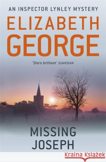 Missing Joseph: An Inspector Lynley Novel: 6 Elizabeth George 9781444738315 Hodder & Stoughton