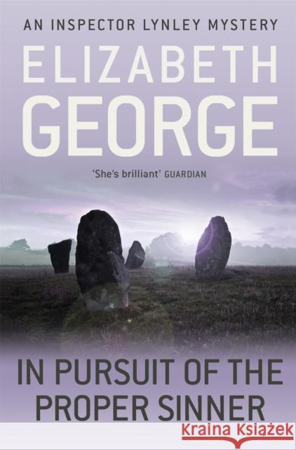 In Pursuit of the Proper Sinner: An Inspector Lynley Novel: 10 Elizabeth George 9781444738353 Hodder & Stoughton