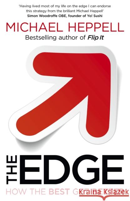 The Edge: How the Best Get Better Michael Heppell 9781444740622