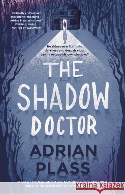 The Shadow Doctor Adrian Plass 9781444745498