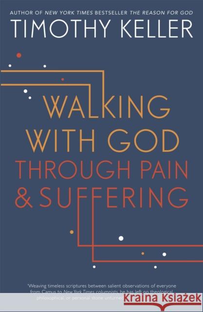 Walking with God through Pain and Suffering Timothy Keller 9781444750256