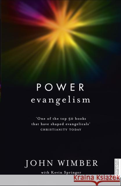 Power Evangelism John Wimber & Kevin Springer 9781444750270 John Murray Press