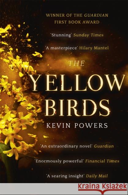 The Yellow Birds Kevin Powers 9781444756142