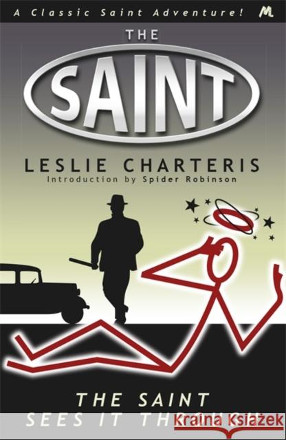 The Saint Sees It Through Leslie Charteris 9781444766363 0