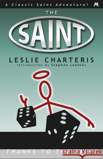 Thanks to the Saint Leslie Charteris 9781444766493 HODDER & STOUGHTON