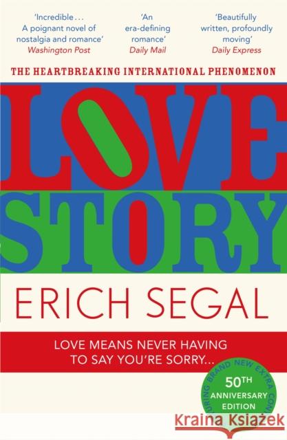 Love Story: The 50th Anniversary Edition of the heartbreaking international phenomenon Erich Segal 9781444768381 Hodder & Stoughton