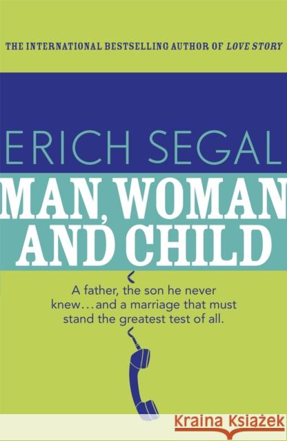 Man, Woman and Child Erich Segal 9781444768428