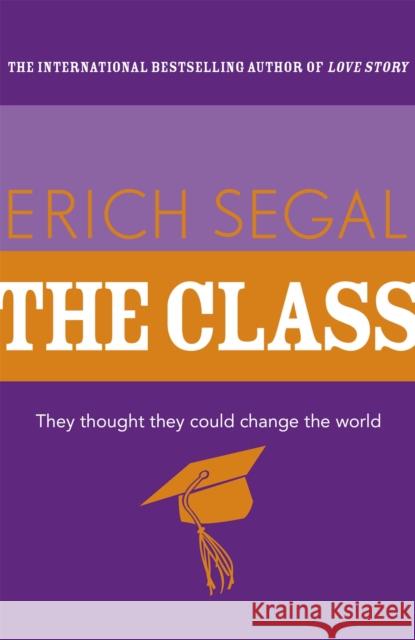 The Class Erich Segal 9781444768527 0