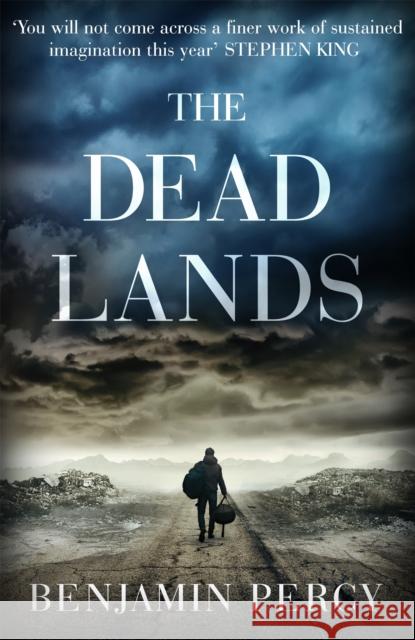 The Dead Lands Benjamin Percy 9781444770056