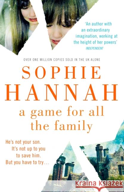 A Game for All the Family: a totally gripping and unputdownable crime thriller packed with twists Sophie Hannah 9781444776058 HODDER & STOUGHTON