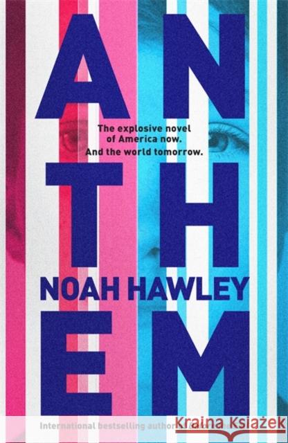 Anthem Noah Hawley 9781444779790 Hodder & Stoughton