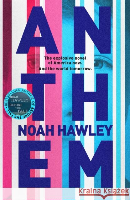 Anthem Noah Hawley 9781444779806 Hodder & Stoughton