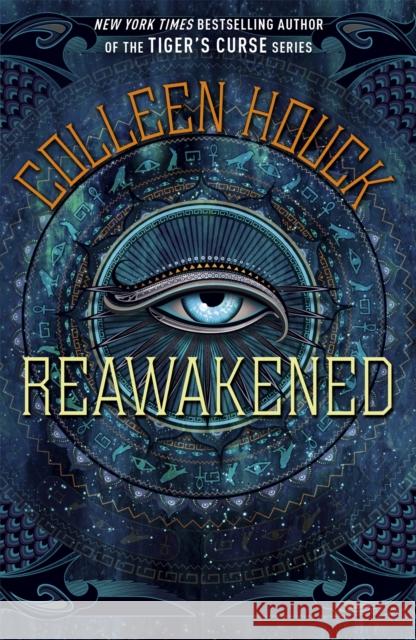 Reawakened: Book One in the Reawakened series, full to the brim with adventure, romance and Egyptian mythology Colleen Houck 9781444784800 Hodder & Stoughton