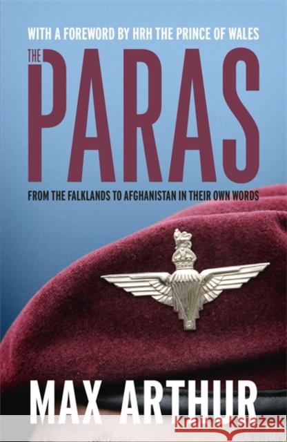 The Paras: 'Earth's most elite fighting unit' - Telegraph Max Arthur 9781444787566 Hodder & Stoughton