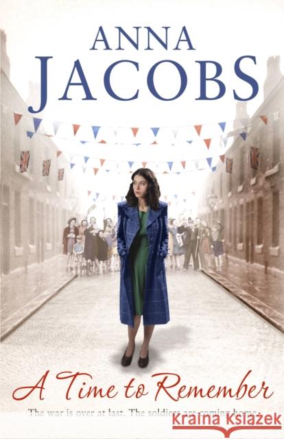 A Time to Remember: Book One in the the gripping, uplifting Rivenshaw Saga set at the close of World War Two Anna Jacobs 9781444787702 HODDER & STOUGHTON