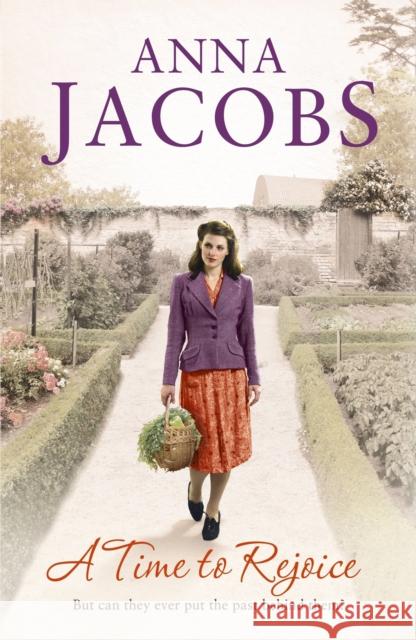 A Time to Rejoice: Book Three in the the gripping, uplifting Rivenshaw Saga set at the close of World War Two Anna Jacobs 9781444787757