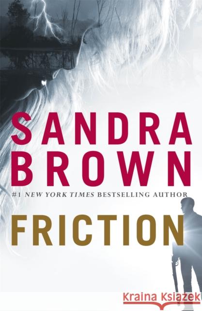 Friction Sandra Brown 9781444791464 HODDER & STOUGHTON