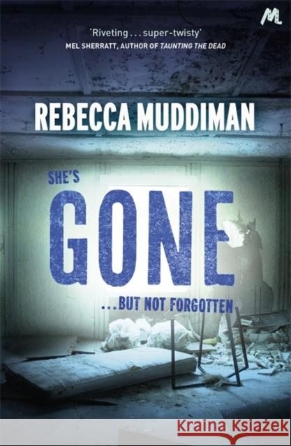 Gone Rebecca Muddiman 9781444791587 HODDER & STOUGHTON