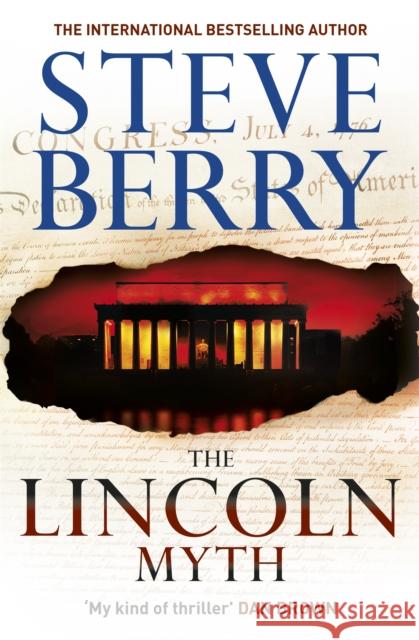 The Lincoln Myth: Book 9 Steve Berry 9781444795417 HODDER & STOUGHTON