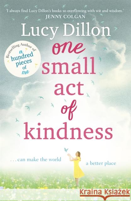 One Small Act of Kindness Dillon Lucy 9781444796025